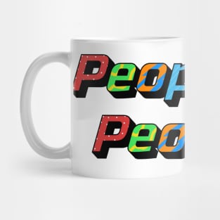 People be Peoplin' Mug